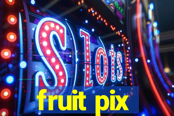 fruit pix